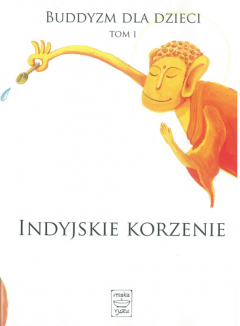 Indyjskie korzenie